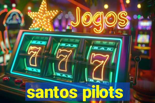 santos pilots